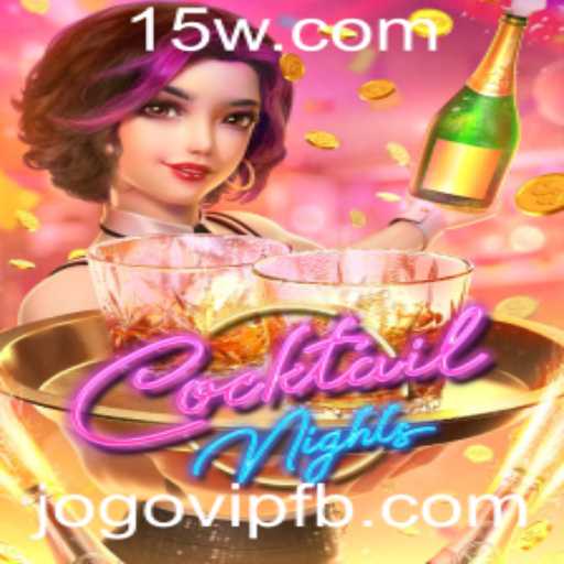 Descubra o Encanto de CocktailNights: O JogoVIP que Está Revolucionando Entretenimento