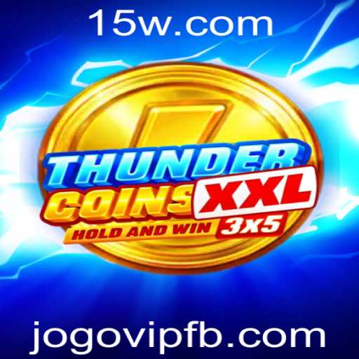 Descubra o Mundo Fascinante de ThunderCoinsXxl: O JogoVIP Que Está Conquistando o Mundo